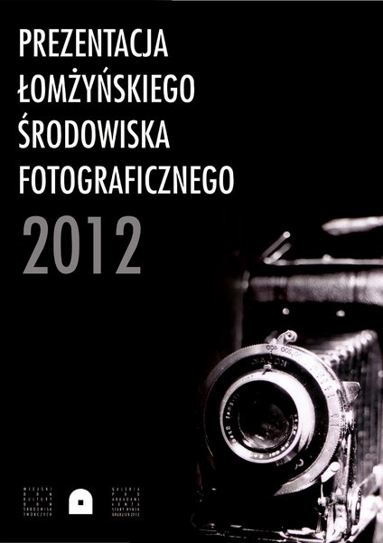 Prezentacja łomzyńskiego środowiska fotograficznego