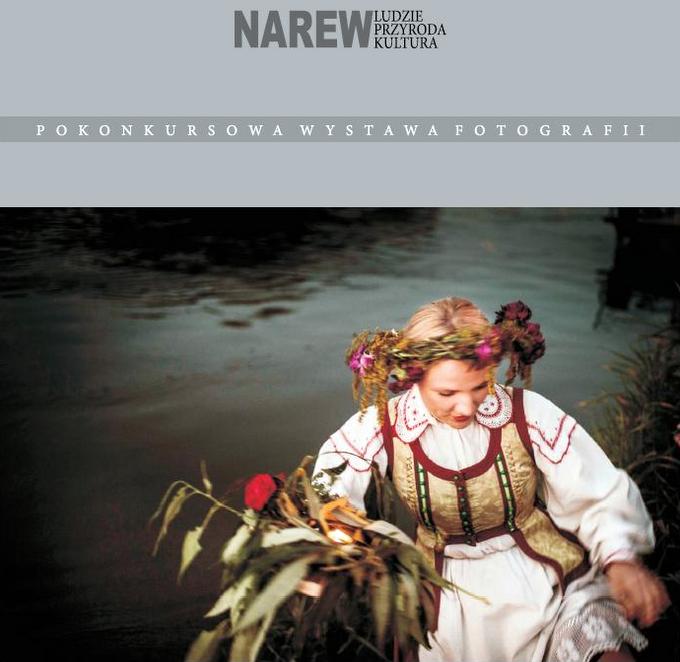 Wystawa pokonkursowa „Narew – ludzie, przyroda, kultura”