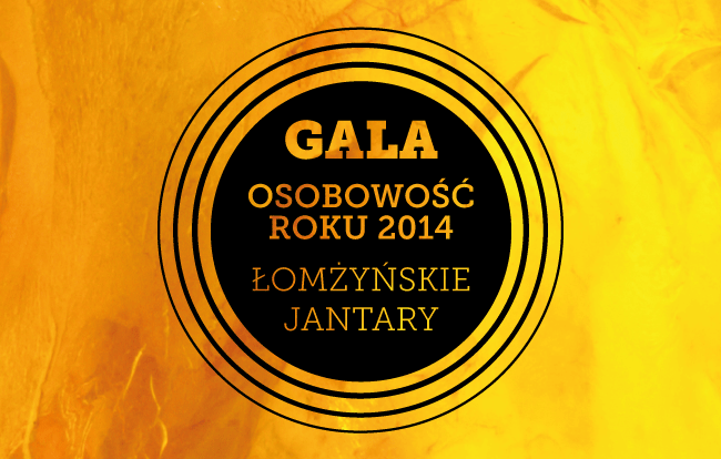 Łomżyńskie Jantary - Gala Osobowość Roku 2014