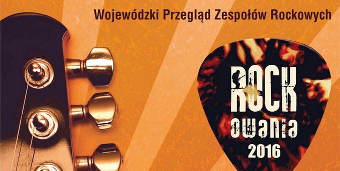 ROCKOWANIA 2016 - zaproszenie na półfinał