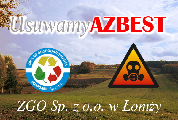 Oferta ZGO Sp. z o.o. na usuwanie Azbestu