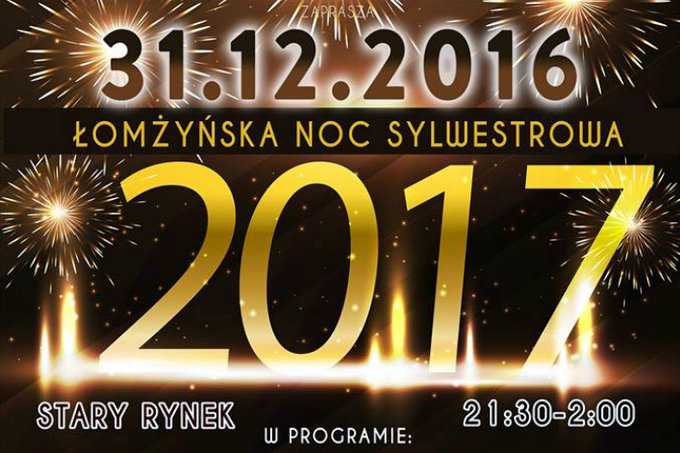 Zapraszamy na Łomżyńską Noc Sylwestrową 2016