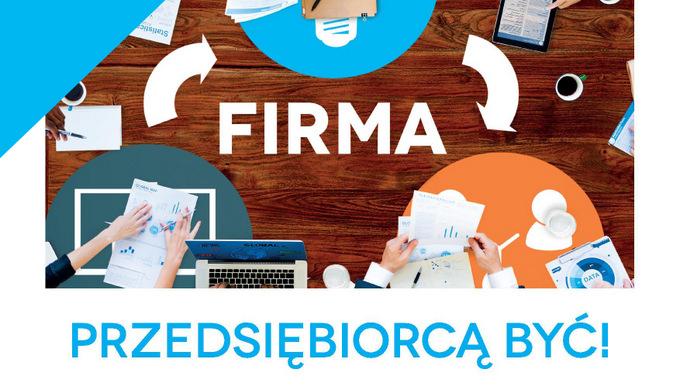 Przedsiębiorcą być, czyli biznesmen to brzmi dumnie