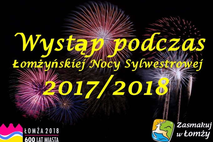 Wygraj występ podczas Łomżyńskiej Nocy Sylwestrowej