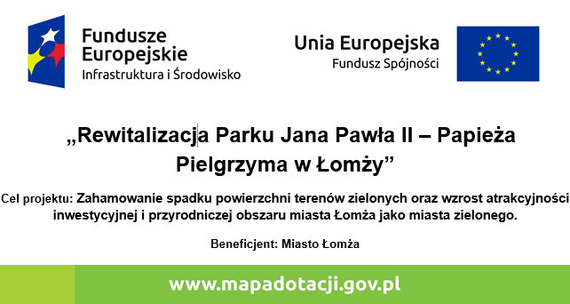 Rewitalizacja Parku Jana Pawła II – Papieża Pielgrzyma w Łomży