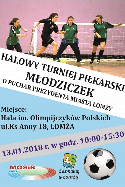 Pierwszy Halowy Turniej Piłki Nożnej Młodziczek o Puchar Prezydenta Miasta Łomży