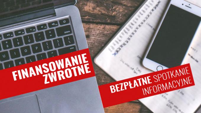 Finansowanie zwrotne - możliwości wsparcia w ramach RPO WP 2014-2020