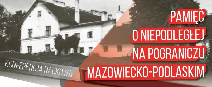 Zaproszenie do udziału w konferencji „Pamięć o Niepodległej”