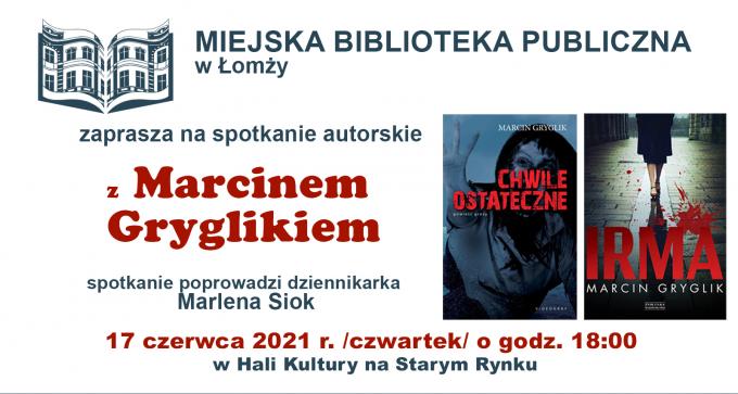 Spotkanie autorskie z Marcinem Gryglikiem