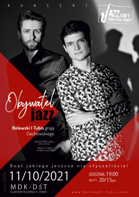 Jazzowy Dom Kultury zaprasza na Bolewski & Tubis śpiewają Ciechowskiego