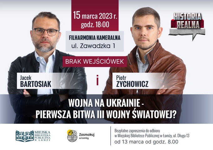 „Historia realna” w Łomży - Jacek Bartosiak i Piotr Zychowicz - zmiana miejsca spotkania