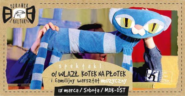 Spektakl „O! Wlazł kotek na płotek” w ramach 