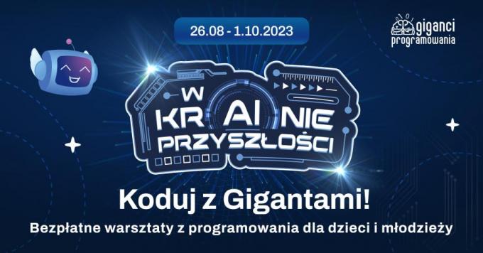 Jak najlepiej zapoznać dziecko ze sztuczną inteligencją? Dzięki warsztatom - Koduj z Gigantami!