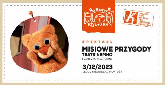 Spektakl „Misiowe przygody” Teatru Nemno i warsztat plastyczny