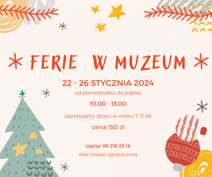 Ferie 2024 w Muzeum Północno-Mazowieckim